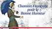 Les Chansonniers - Chanson Française pour la Bonne Humeur (French Songs for Happy Mood)