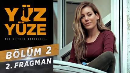 Yüz Yüze | 2.Bölüm - Fragman 2