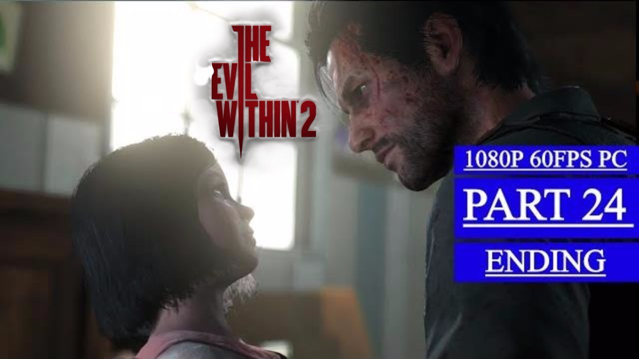THE EVIL WITHIN 2 Walkthrough Gameplay Part 24 - A Way Out Ending (PC)
