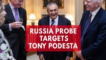 Robert Mueller's probe targets Tony Podesta, brother of Hillary Clinton campaign chairman, John Podesta