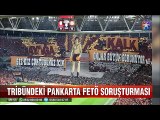 Galatasaray tribünündeki Rocky'li Ayağa kalk pankartına Fetö soruşturması