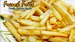 French fries Recipe | Make Crispy Mcdonalds French fries Recipe at Home - Indian Snacks Recipes