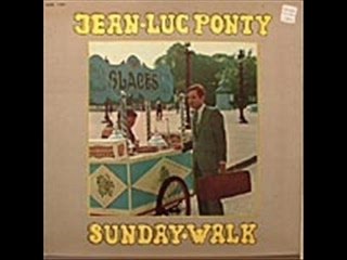 Jean Luc Ponty 1967 Sunday Walk (You've Changed)