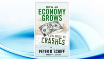 Download PDF How an Economy Grows and Why It Crashes FREE