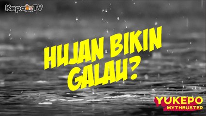 Lempar Kolor Biar Ga Hujan!!! || 5 Mitos Seputar Hujan #YukepoMythbuster