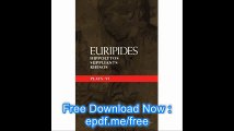 Euripides Plays 6 Hippolytos, Suppliants and Rhesos (Classical Dramatists) (Vol 6)