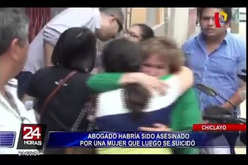 Chiclayo: mujer asesina a abogado y luego se suicida