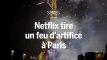 Netflix tire un feu d’artifice près de la Tour Eiffel pour un tournage