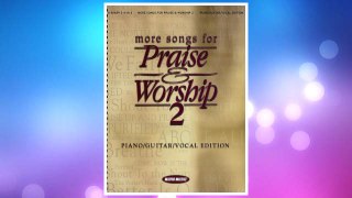 Download PDF More Songs For Praise & Worship 2 FREE