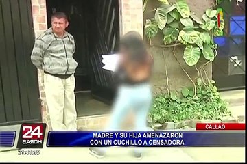 Callao: policía detuvo a mujeres que amenazaron con cuchillo a joven censadora