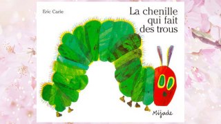 Download PDF La Chenille Qui Fait Des Trous (French Edition) FREE