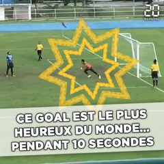 Ce goal est le plus heureux du monde... pendant 10 secondes