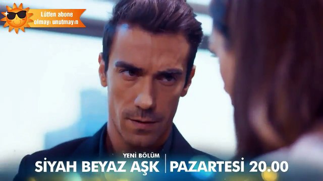 Siyah beyaz aşk 3 Bölüm Fragman