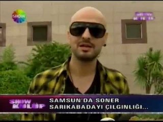 Soner Sarıkabadayı (Show TV) SHOW KULÜP