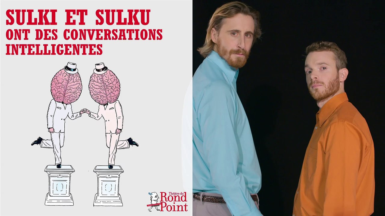 Sans plomb / Sulki et Sulku - ont des conversations intelligentes