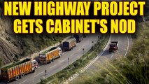 Union cabinet has approved a mega-highway project worth Rs 7 Lakh crore | Oneindia News