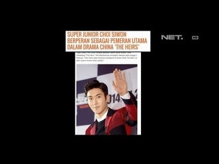 Entertainment News - Siwon Suju akan membintangi serial China