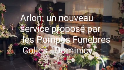 Arlon: un nouveau service proposé par les Pompes Funèbres Colles - Dominicy