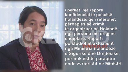 Ambasada e Holandës: Raporti po studiohet nga Ministria e Sigurisë