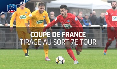 Coupe de France 2017-2018 : Tirage au sort du 7e tour I FFF 2017