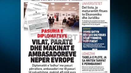 Report TV - Vilat, paratë dhe makinat e ambasadorëve nëpër Evropë