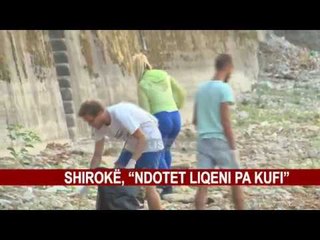 SHIROKË, “NDOTET LIQENI PA KUFI”