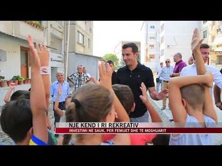 Investimi në Sauk, një kënd i ri rekreativ - News, Lajme - Vizion Plus