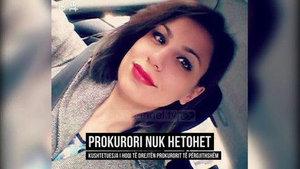 Prokurori nuk hetohet  - Top Channel Albania - News - Lajme
