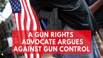 A gun rights advocate argues against gun control