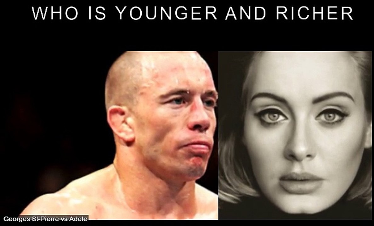Georges St-Pierre vs Adele Who is younger and richer?
