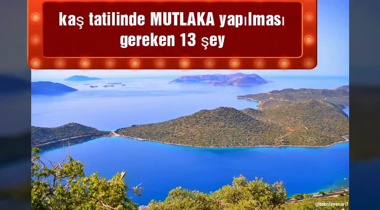 Kaş tatilinde MUTLAKA yapılması gereken 13 olma...