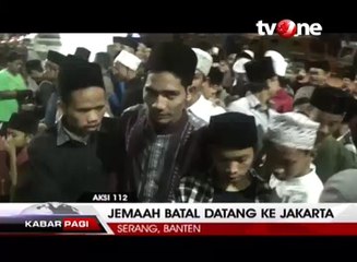 Ribuan Jemaah dari Serang Batal Datang ke Jakarta
