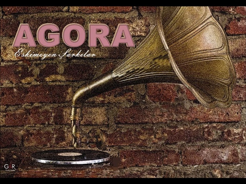Agora - Bilemezsin Sen