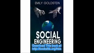 Social Engineering The Art of Deception, Psychological Warfare, and Mind Manipulation