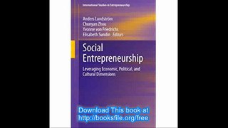 Social Entrepreneurship Leveraging Economic, Political, and Cultural Dimensions (International Studies in Entrepreneursh