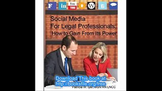 Social Media for Legal Professionals How to Gain From Its Power