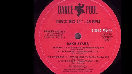 Sake Stabs - Let's Go Back (Tic Tac Drin Remix) (B1)