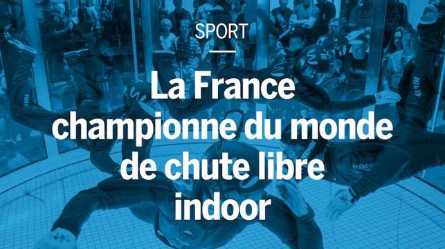 La France remporte les championnats du monde de chute libre