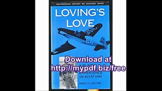 Lovings Love A Black American's Experiences in Aviation