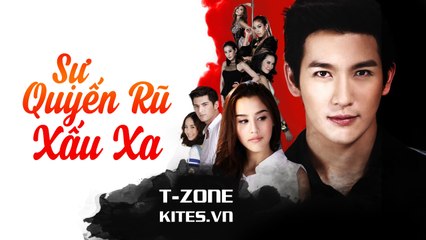 [Tập 2B] Sự Quyến Rũ Xấu Xa / Roy Leh Sanae Rai [Vietsub by TZone Kites.vn]