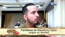 Familiares de Geovanny López irán a instancias internacionales con tal de obtener su libertad