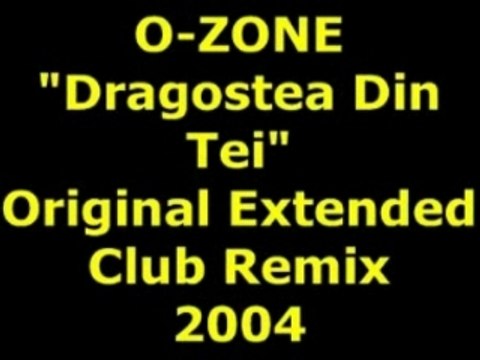 O-ZONE Dragostea Din Tei Extended Remix 2004