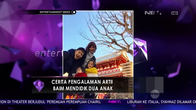 Cara Baim dan Artika Sari Devi Mendidik Dua Anak Perempuannya
