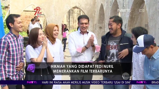 Fedi Nuril Dapat Hikmah dari Memainkan Peran Dalam Film Terbarunya