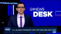 i24NEWS DESK | U.S. blames president Kiir for fuelling civil war | Wednesday, October 25th 2017