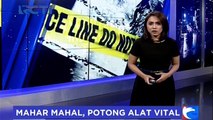 Potong Alat Vital Karena Batal Nikah