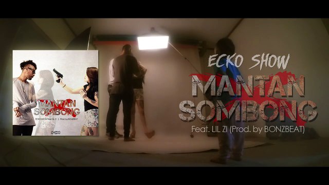 ECKO SHOW - Mantan Sombong (ft. LIL ZI) [Prod. by BONZBEAT] [ Audio ]-znKM14cBi6s