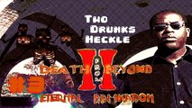 Two Drunks Heckle Death From Beyond II #3 - Beers for Jeers - Un-Sober October
