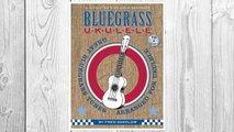 Download PDF Bluegrass Ukulele: A Jumpin' Jim's Ukulele Songbook (Jumpin' Jim's Ukulele Songbooks) FREE