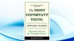 Download PDF The Most Important Thing: Uncommon Sense for the Thoughtful Investor (Columbia Business School Publishing) FREE